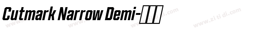 Cutmark Narrow Demi字体转换